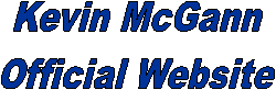 Kevin McGann
Official Website